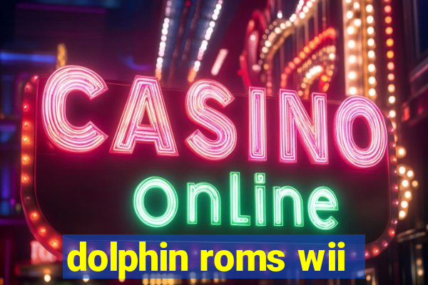 dolphin roms wii